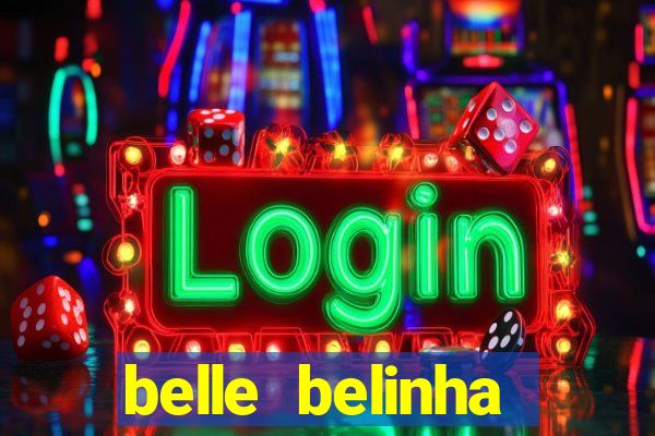 belle belinha vazados gratis